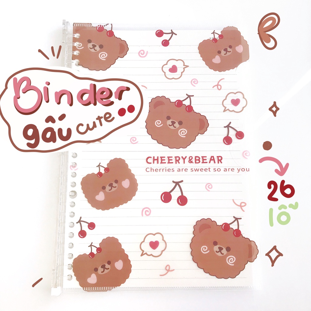 Binder 26 Lỗ Gấu Teddy Size B5 Xinh Xắn Đáng Yêu Nhiều Mẫu Chọn Lựa Đã Kèm Sẵn Giấy - Có thể mở còng thêm giấy