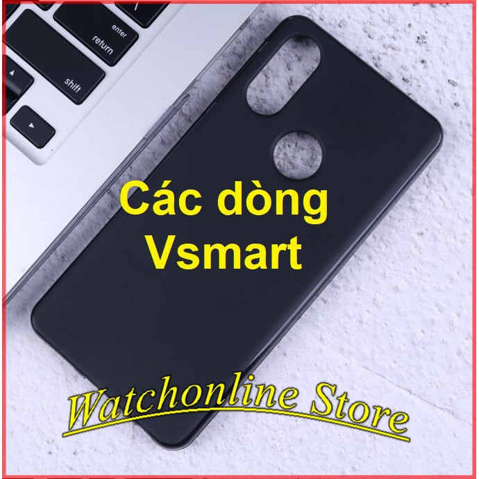 Ốp lưng TPU Vsmart Joy 4 Live 4 Star 3 4 5 Joy 3 live Joy 1 / Active 1 / Active 3...mềm mịn