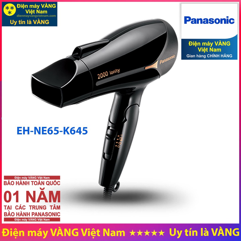 Máy sấy tóc Panasonic EH-NE11-V645 EH-NE20-K645 EH-NE66-K645 EH-NE71-P645 EH-NE81-K645 EH-NA27PN645 EH-NA45RP645