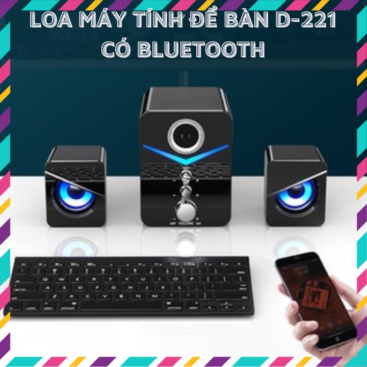 Loa máy tính để bàn có dây, loa vi tính bluetooth D-221 có led cao cấp dành cho laptop, PC, điện thoại