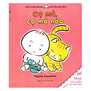 [HÀ NỘI] - Sách - Ehon - Cọ Má Cọ Má Nào