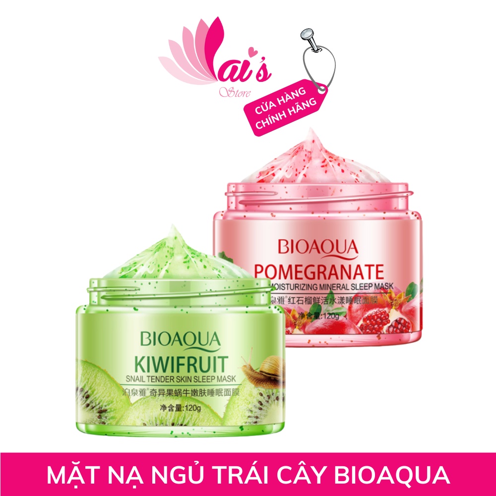 Mặt Nạ Ngủ Hoa Quả Bioaqua Kiwifruit Pomegranate 120g Mask Nội Địa Trung - LAI'S STORE