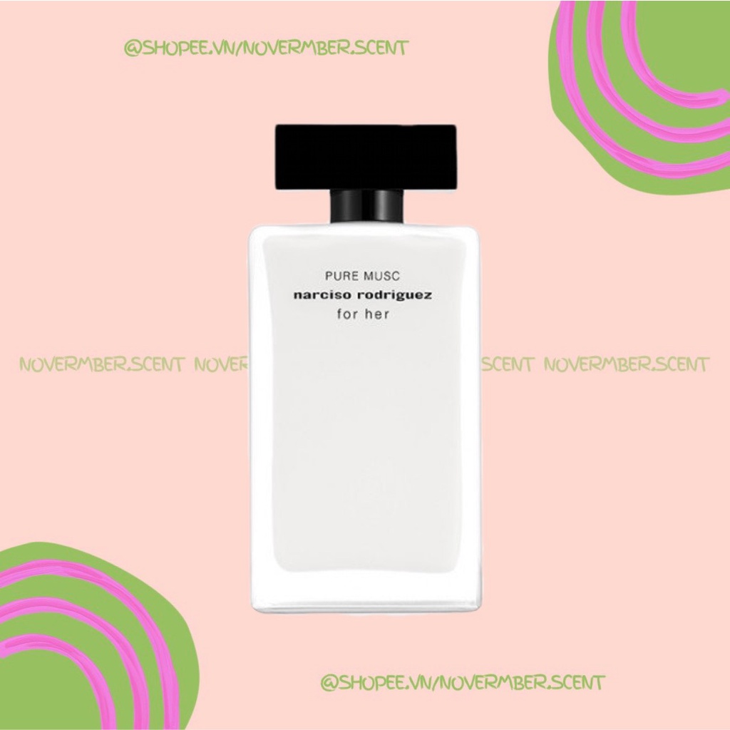 ❣ Nước hoa Narciso Rodriguez Pure Musc For Her - ᴛᴇsᴛᴇʀ 5ᴍʟ/10ᴍʟ/20ᴍʟ