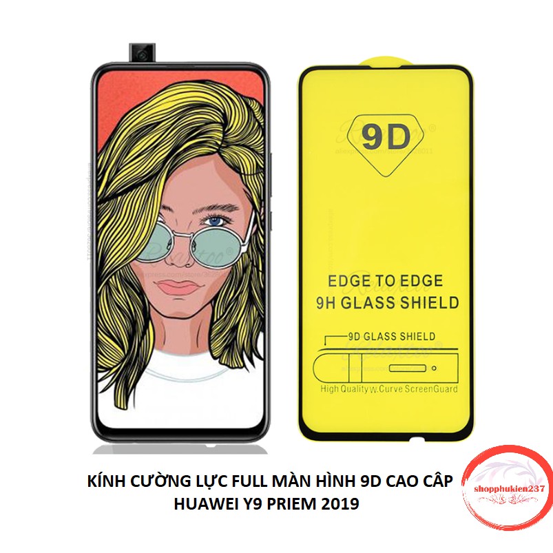 [Freeship toàn quốc từ 50k] Kính Cường Lực Huawei Y9 Prime 2019 Kính Trong 9D Full Màn Cao Cấp