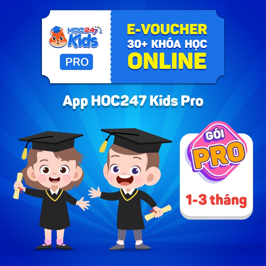 App HOC247 Kids Pro (1-3 tháng) - Nền tảng học Online #1 Tiểu Học - Toán, Tiếng Việt, Tiếng Anh & STEAM