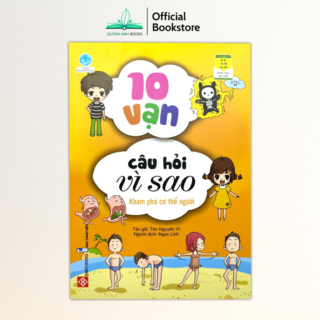 Sách - 10 vạn câu hỏi vì sao dành cho trẻ 5 đến 15 tuổi cho bé khám phá thế giới - NPH Đinh Tị