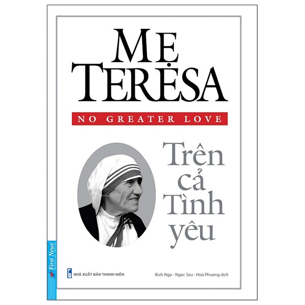 Sách Mẹ Teresa Trên Cả Tình Yêu Mẹ Teresa Trên Cả Tình Yêu 8935086854471