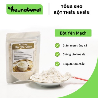 Bột yến mạch 🔥 LOẠI TỐT 🔥 bột yến mạch nguyên chất đắp mặt nạ chống lão hóa, ngừa mụn