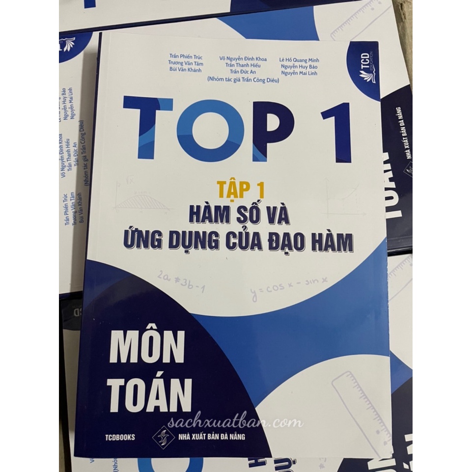 Sách Top 1 Môn Toán Tập 1 Hàm Số Và Ứng Dụng Của Đạo Hàm