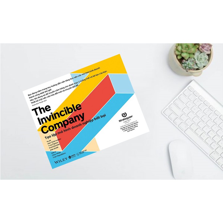 Sách - Tạo Lập Mô Hình Doanh Nghiệp Bất Bại - The Invincible Company
