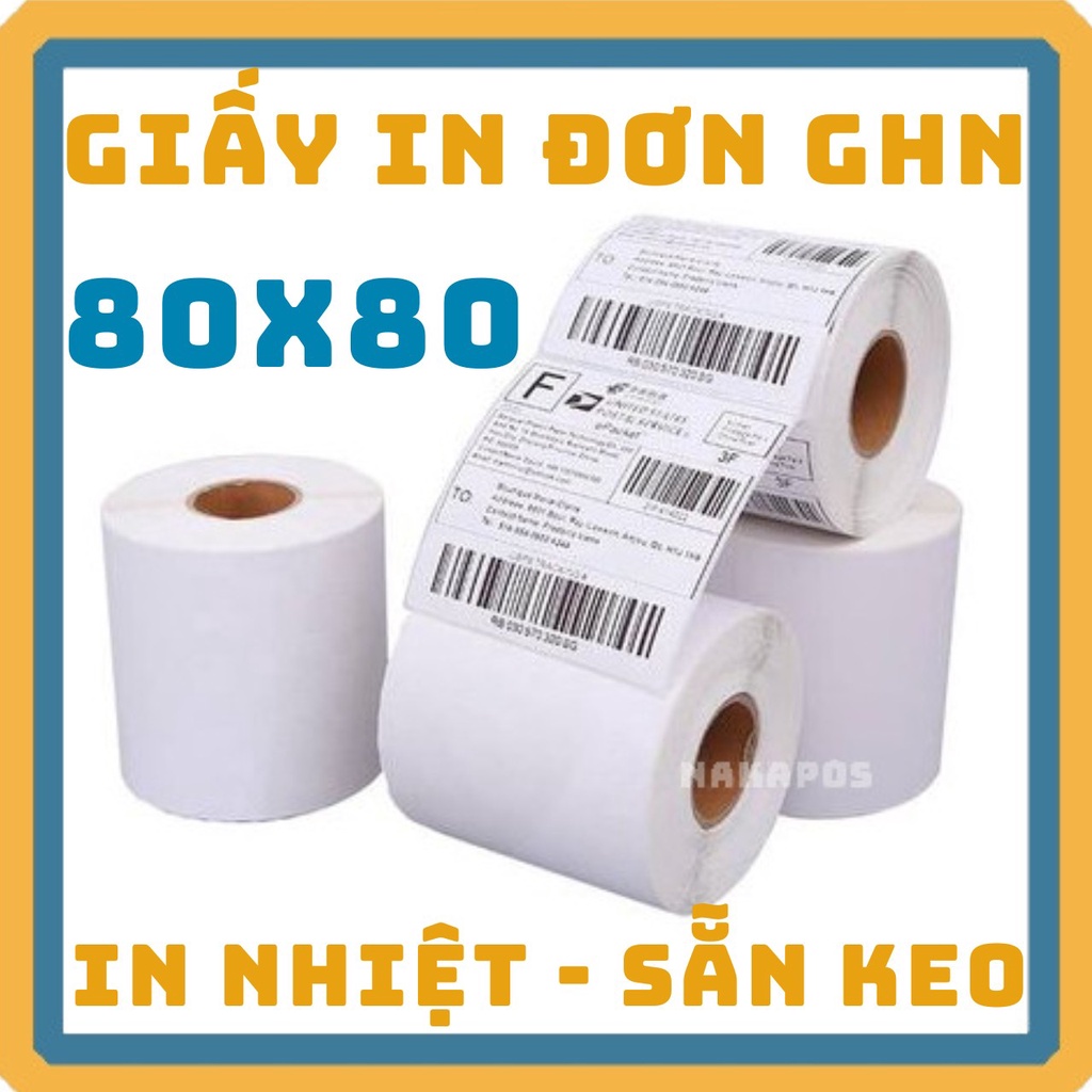 [COMBO 50 CUỘN] Tem nhiệt 80x80 in đơn GHN, Decal nhiệt in mã mạch, tem phụ, nhãn dán 8*8cm
