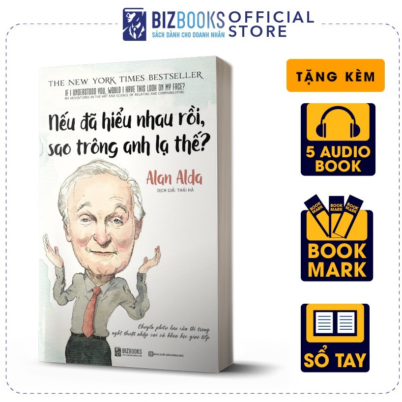 Kèm Quà Tặng Sách - BIZBOOKS - Nếu Đã Hiểu Nhau Rồi, Sao Trông Anh Lạ Thế? - 1 BEST SELLER