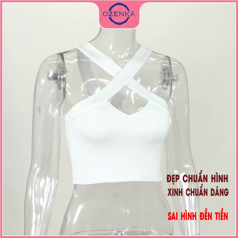 Áo 2 dây chéo croptop nữ OZENKA , áo sát nách nữ thun gân 100% cotton ôm body gợi cảm màu đen trắng freesize dưới 50 kg