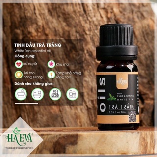 [Mã SKAMLTSM9 giảm 10% đơn 99K] [FREESHIP]Tinh dầu TRÀ TRẮNG Ha Eva (dung tích 10ml, 30ml, 100ml)