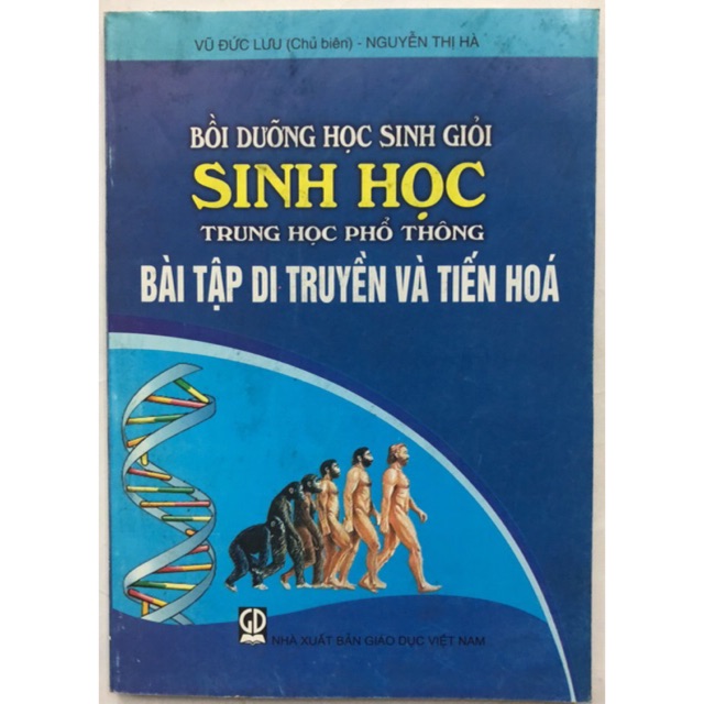 Sách - Bồi dưỡng học sinh giỏi Sinh học THPT Bài tập Di truyền Và Tiến hoá