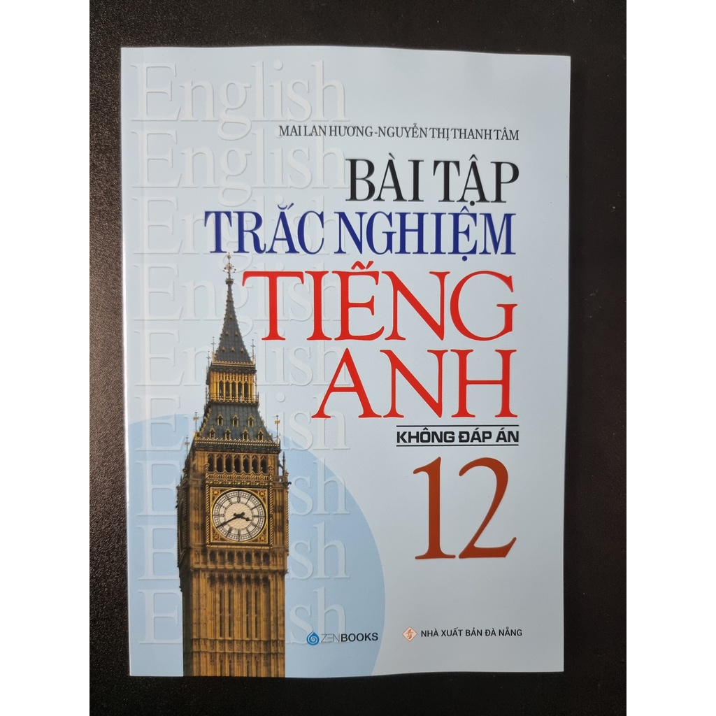 Sách - Bài Tập Trắc Nghiệm Tiếng Anh Lớp 12 Mai Lan Hương ( Có Đáp Án &amp; Không Đáp Án, Tùy Chọn )