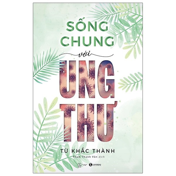 Sách - Sống Chung Với Ung Thư