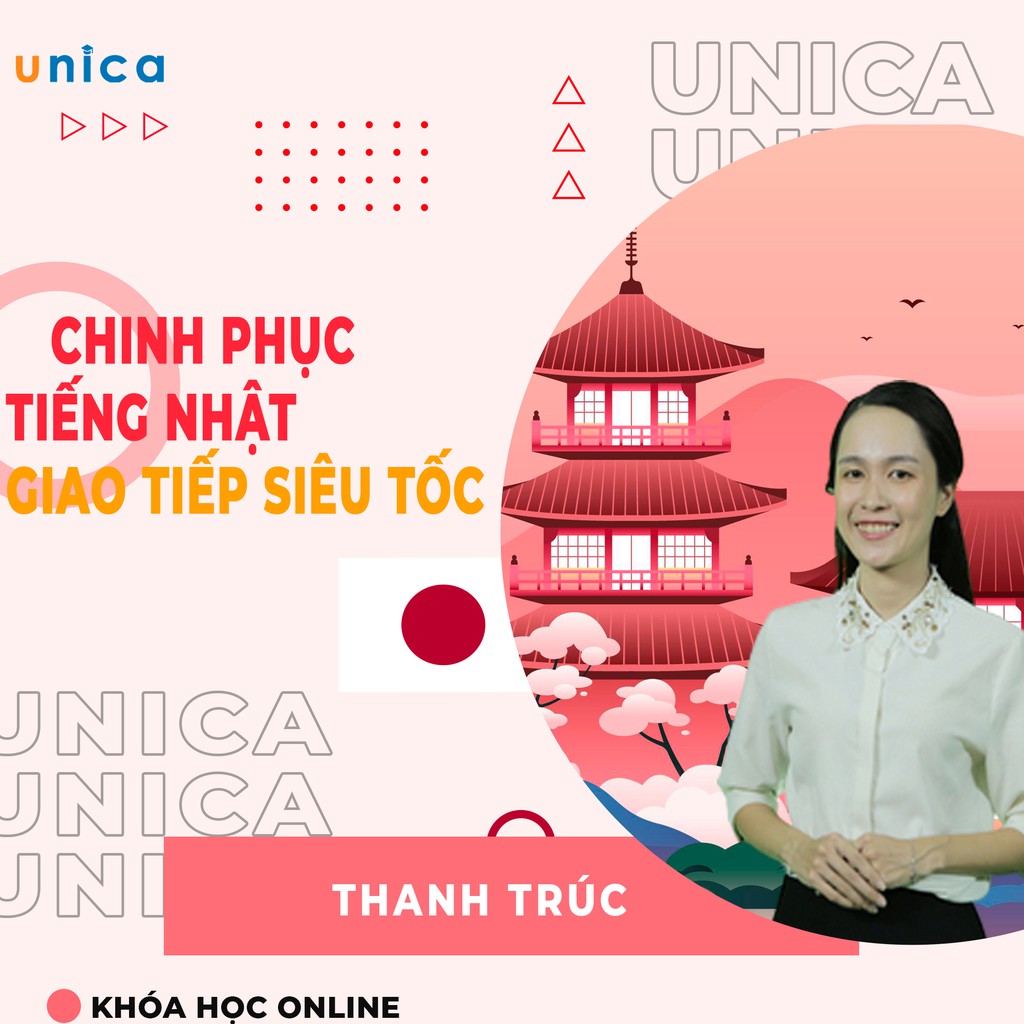 FULL khóa học NGOẠI NGỮ- Chinh phục tiếng Nhật giao tiếp siêu tốc -[UNICA.VN]