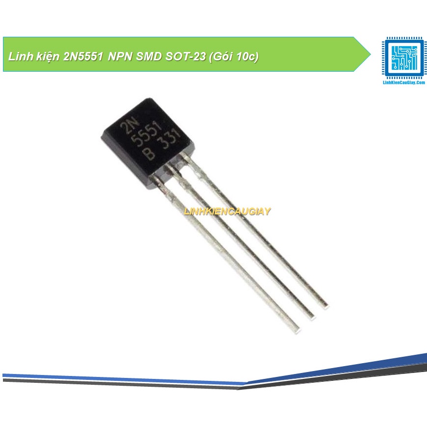 Linh kiện 2N5551 NPN DIP TO-92 (Gói 10c)