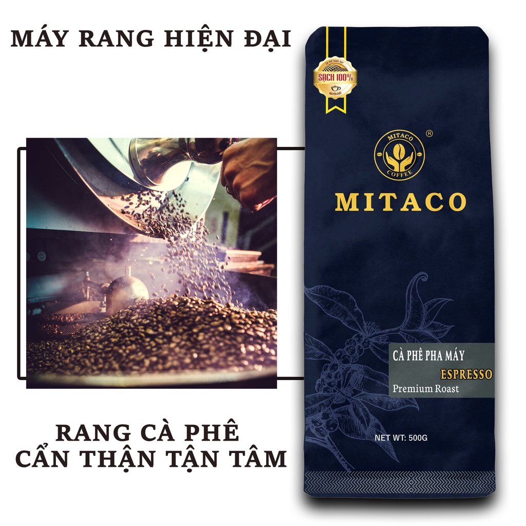 Cà phê pha máy nguyên chất (Espresso) MITACO COFFEE (Gói 500g)