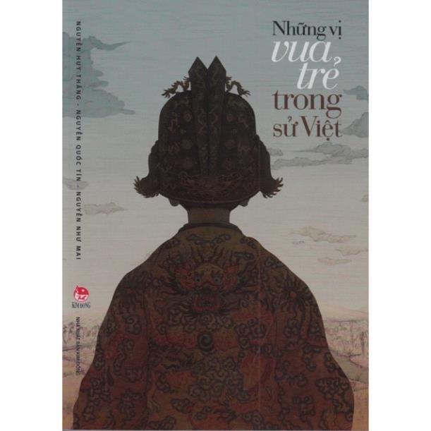 Sách - Những vị vua trẻ trong sử Việt (Ấn Bản Kỉ Niệm 60 Năm ) - NXB Kim Đồng