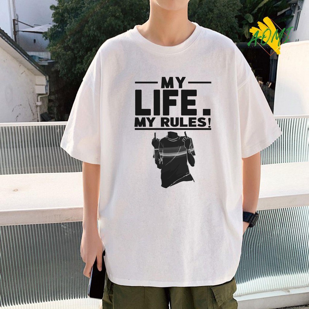 ÁO THUN UNISEX AOMI MY LIFE MY RULES LUẬT CỦA TAO HUMAN TAY NGẮN TAY LỠ NAM NỮ CHẤT VẢI LOẠI MỘT