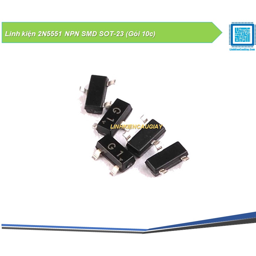 Linh kiện 2N5551 NPN SMD SOT-23 (Gói 10c)