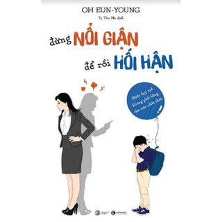 Sách - Đừng Nổi Giận Để Rồi Hối Hận