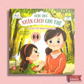 Sách Giáo Dục Nhân Cách Cho Trẻ (Bộ 6 Cuốn)