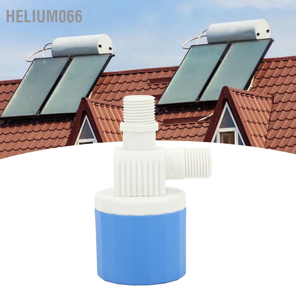 Helium066 Van phao tự động bên trong Loại nylon điều khiển mức nước an toàn cho máy nóng năng lượng mặt trời