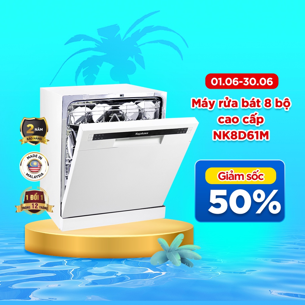Máy rửa bát 8 bộ cao cấp Nagakawa NK8D61M- Bảo hành 2 năm - Made in Malaysia