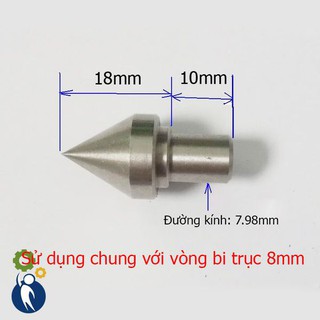 Đầu Chống Tâm Máy Tiện, sử dụng chung với ốc 8mm
