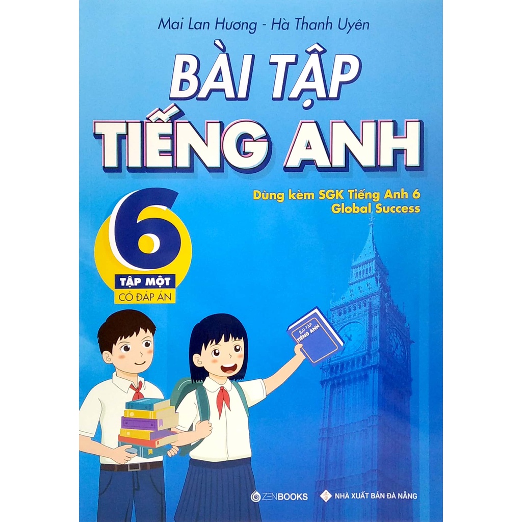 Sách Bài Tập Tiếng Anh 6 - Tập 1 (Có Đáp Án) - Dùng Kèm SGK Tiếng Anh 6 Global Success (2022)