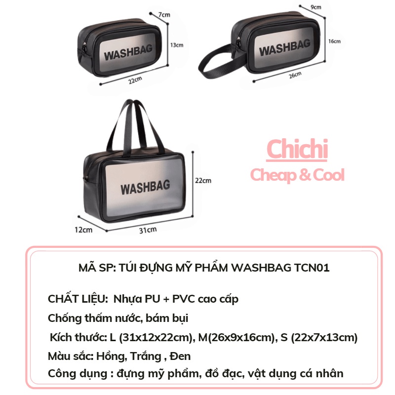 Túi đựng mỹ phẩm WASHBAG 3 size 3 màu đựng đồ trang điểm đồ cá nhân chống thấm nước ChiChi TCN01