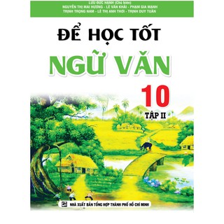 Để Học Tốt Ngữ Văn Lớp 10 (Tập 1-2)