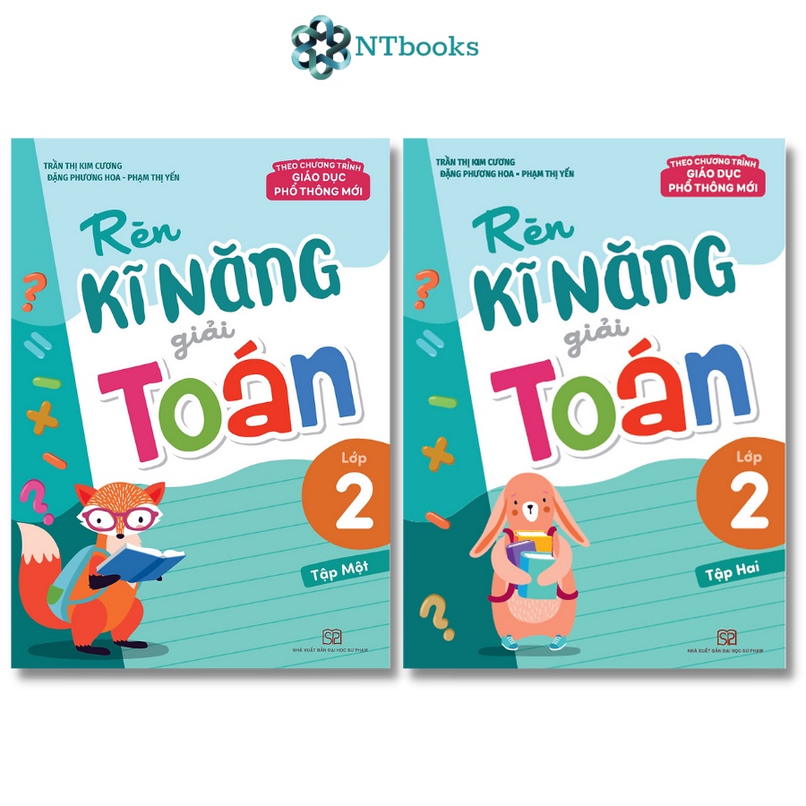 Sách Rèn Kĩ Năng Giải Toán Lớp 2 (Theo Chương Trình Giáo Dục Phổ Thông Mới) - Bộ 2 cuốn