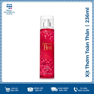 Xịt Thơm Toàn Thân FOREVER RED Bath And Body Works (236 ml)