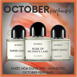 27_𝑶𝒄𝒕𝒐𝒃𝒆𝒓🖤 Mẫu thử nước hoa tổng hợp Byredo - Rose Of No Man's Land Tester 5ml/10ml