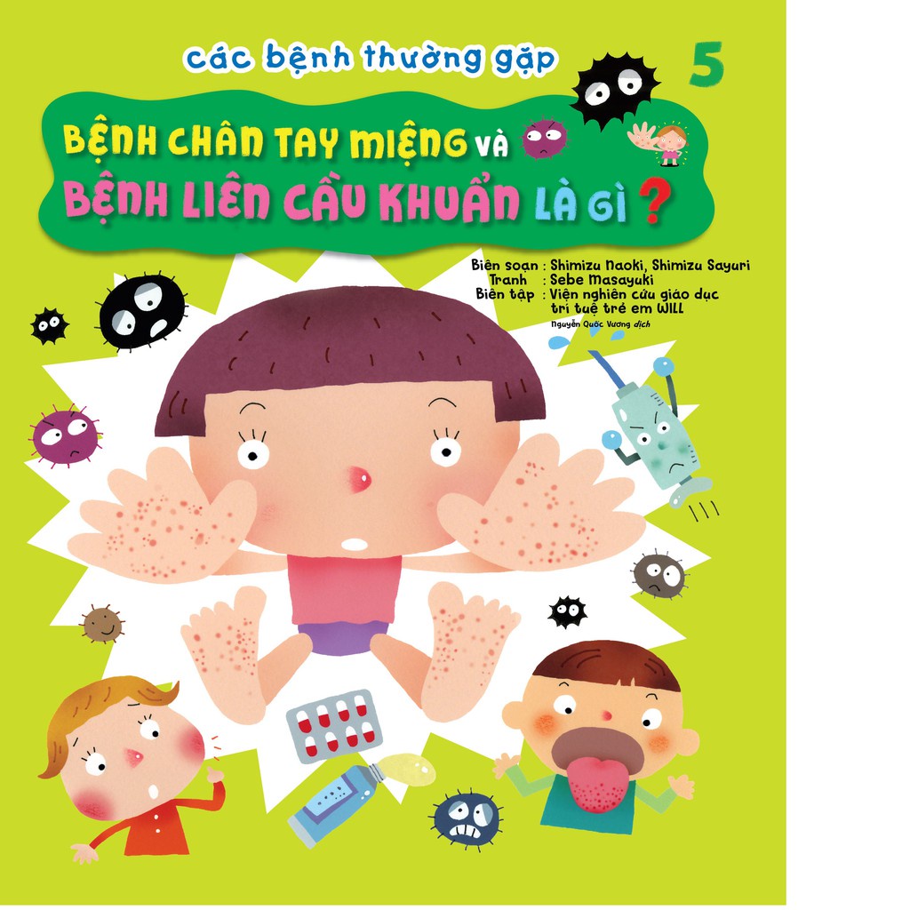 Sách(n) Ehon Nhật Bản Các bệnh thường gặp tập 5: Bệnh tay chân miệng và Bệnh liên cầu khuẩn là gì?