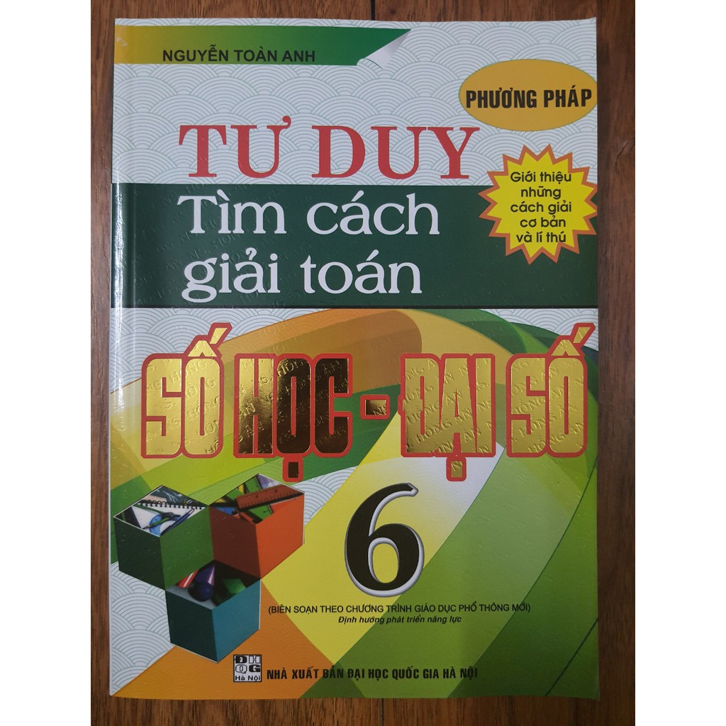 Sách - Phương pháp tư duy tìm cách giải Toán Số học - Đại số 6