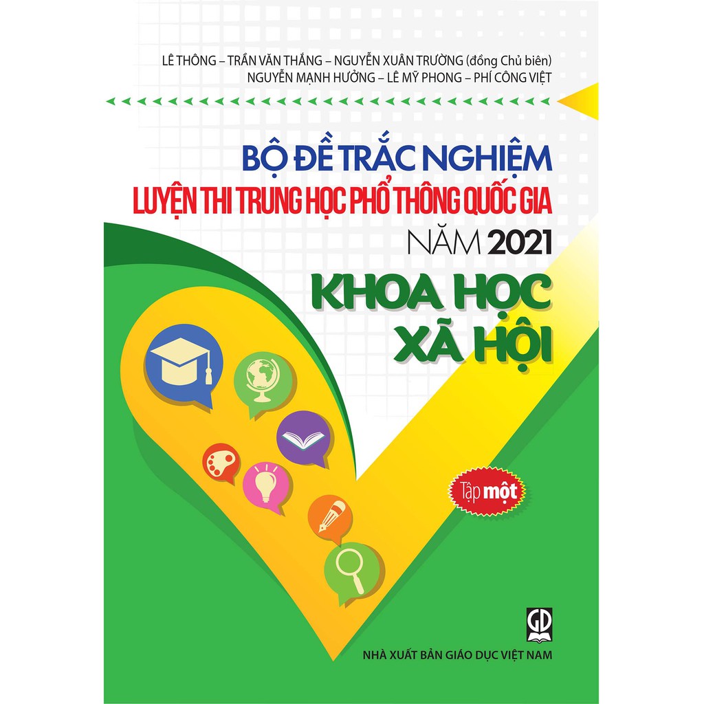 Sách Bộ Đề Trắc Nghiệm Luyện Thi THPT Quốc Gia 2022 Môn Khoa Học Xã Hội Tập 1