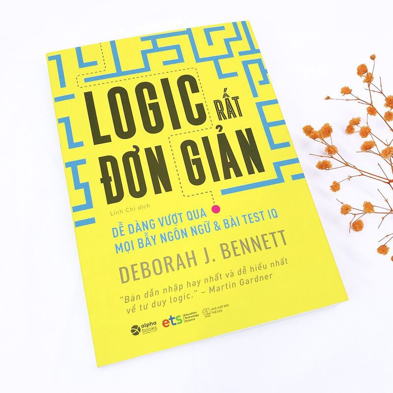 Sách - Logic Rất Đơn Giản - Dễ Dàng Vượt Qua Mọi Bẫy Ngôn Ngữ Và Bài Test IQ