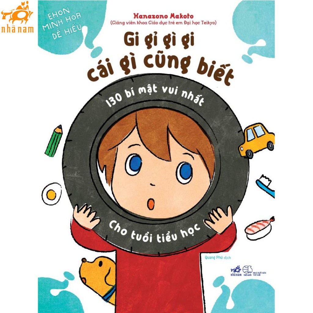 Sách - Gi gỉ gì gi cái gì cũng biết - ehon 130 bí mật vui nhất cho tuổi tiểu học (Nhã Nam)