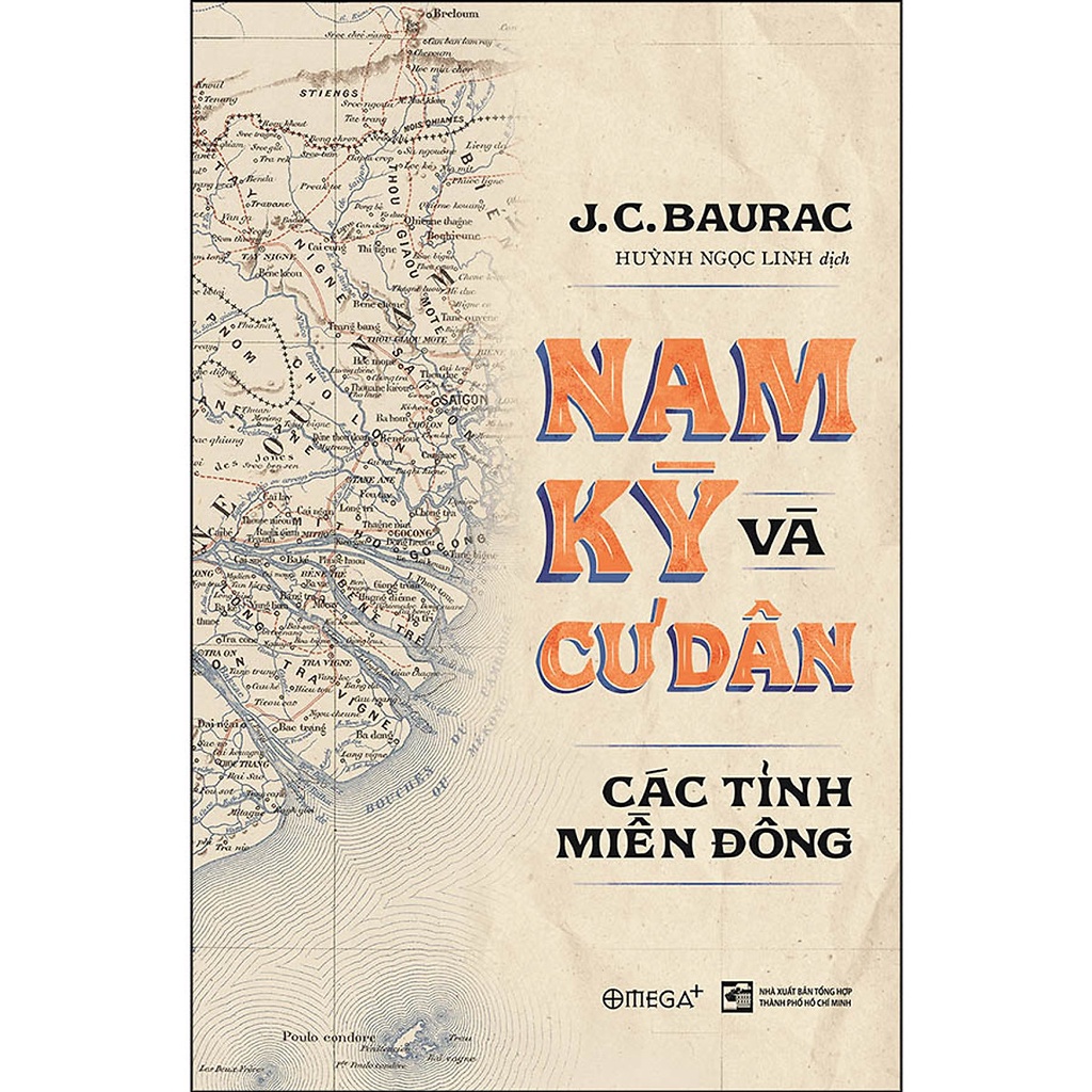 Sách - Nam Kỳ Và Cư Dân: Các Tỉnh Miền Đông