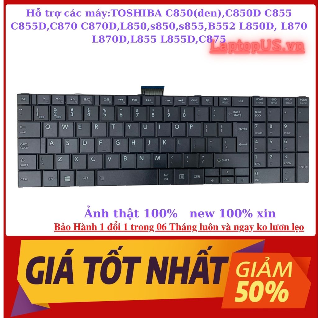 Bàn Phím Laptop Toshiba C850,C850D C855 C855D,C870 C870D,L850,s850,s855,B552 L850D, L870 L870D,L855 L855D,C875