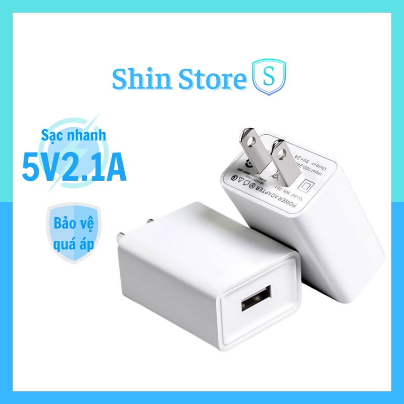 Củ sạc 5V2.1A cho IP/Samsung/Xiaomi/Oppo/Huawei/Vivo - SHINSTORE