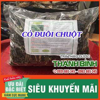 Cỏ Đuôi Chuột Khô 1Kg - Thảo Dược Thanh Bình