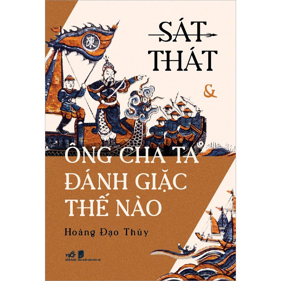 Sách - Sát thát &amp; ông cha ta đánh giặc thế nào