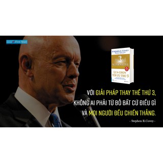 Sách Lựa Chọn Tối Ưu Thứ 3 (Stephen R.Covey - Bìa cứng) - First News