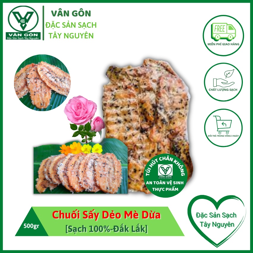 Chuối sấy dẻo mè dừa, gói 500gr,không chất bảo quản-Đặc Sản Sạch Tây Nguyên-VÂN GÔN-ĐẮKLẮK-VG49